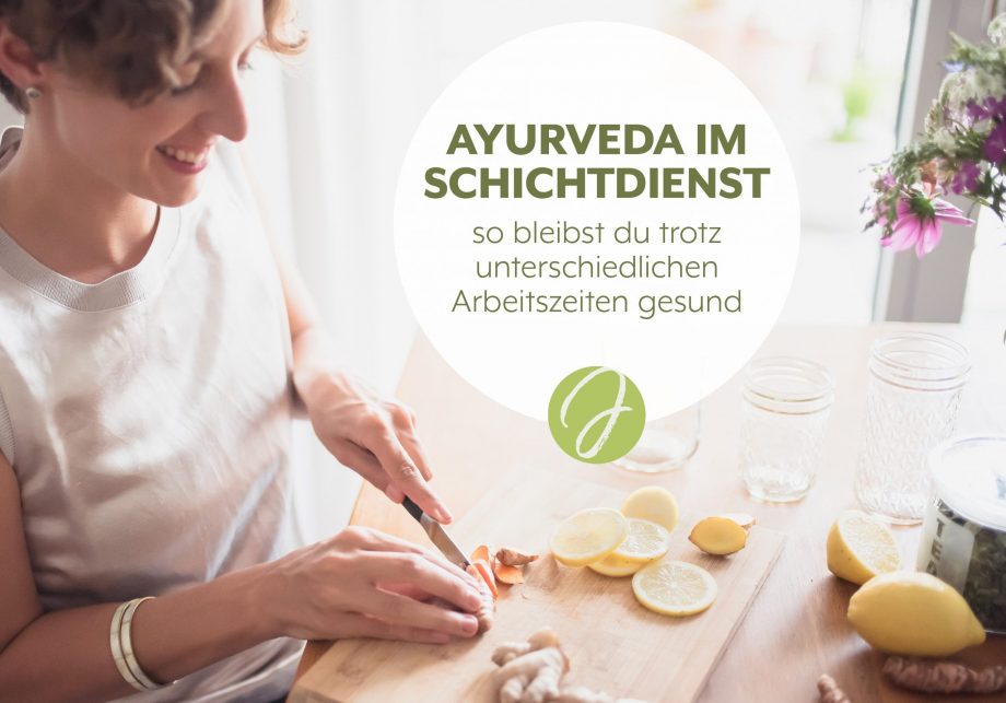 AYURVEDA IM SCHICHTDIENST (Q&A) - so bleibst du trotz unterschiedlicher Arbeitszeiten gesund