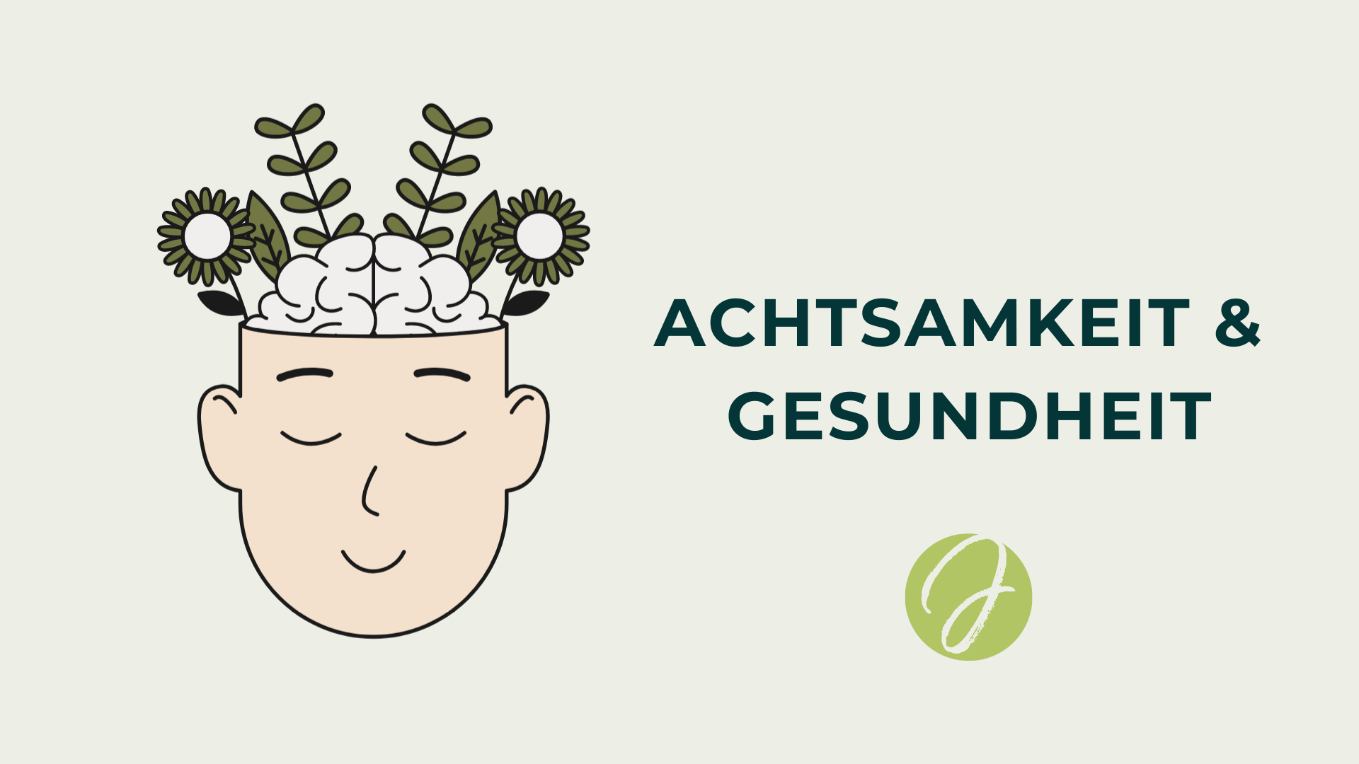 Achtsamkeit und Gesundheit 